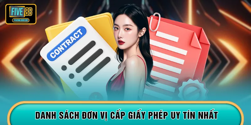 Danh sách đơn vị cấp giấy phép uy tín nhất