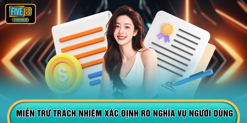 Miễn trừ trách nhiệm xác định rõ nghĩa vụ người dùng